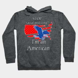 stop racial profiling Hoodie